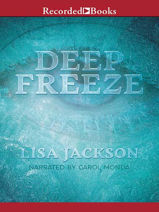 Title details for Deep Freeze by Lisa Jackson - Available